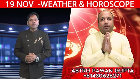 Weather Report & Horoscope - 19 NOVEMBER | VARUN TIWARI | ASTRO PAWAN