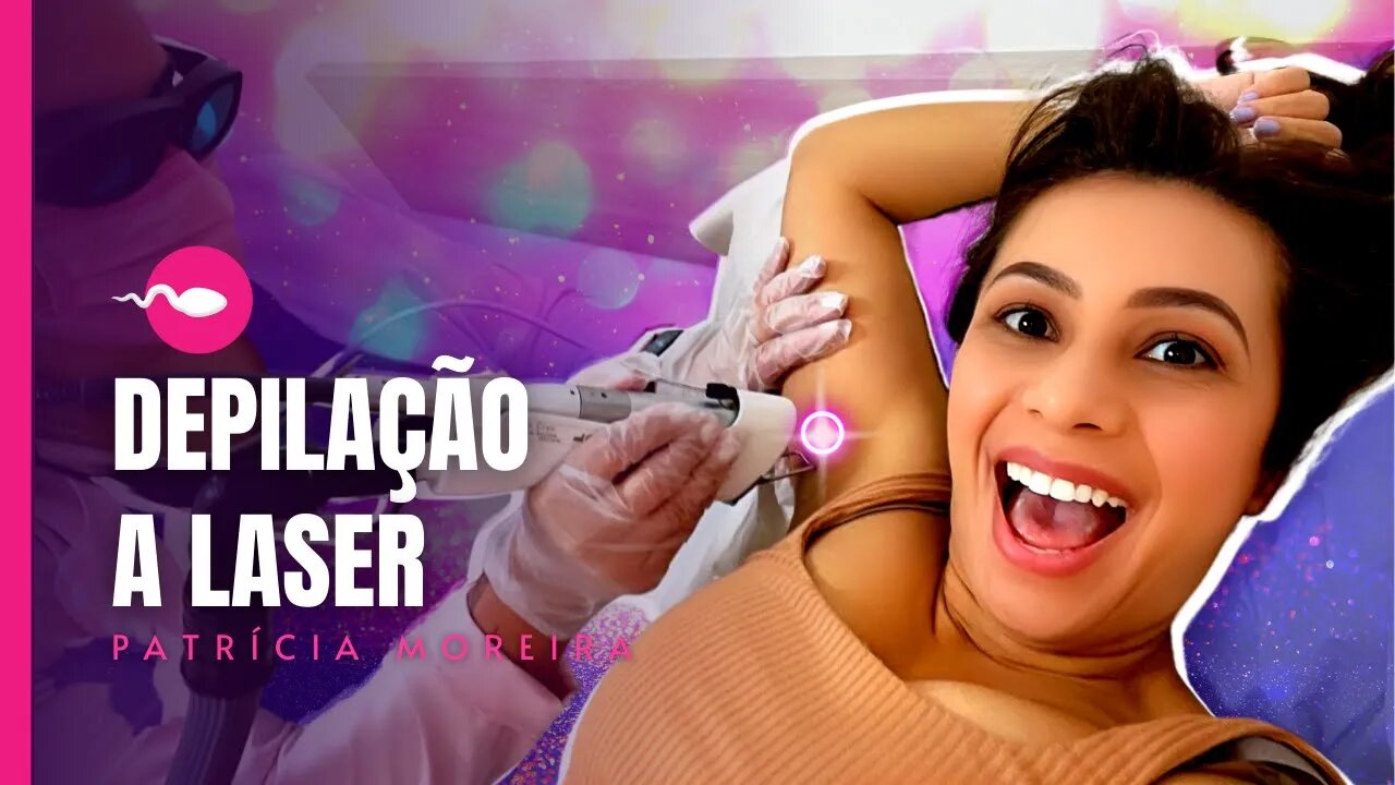 DEPILAÇÃO A LASER: Tire todas as suas dúvidas - O vídeo mais completo!