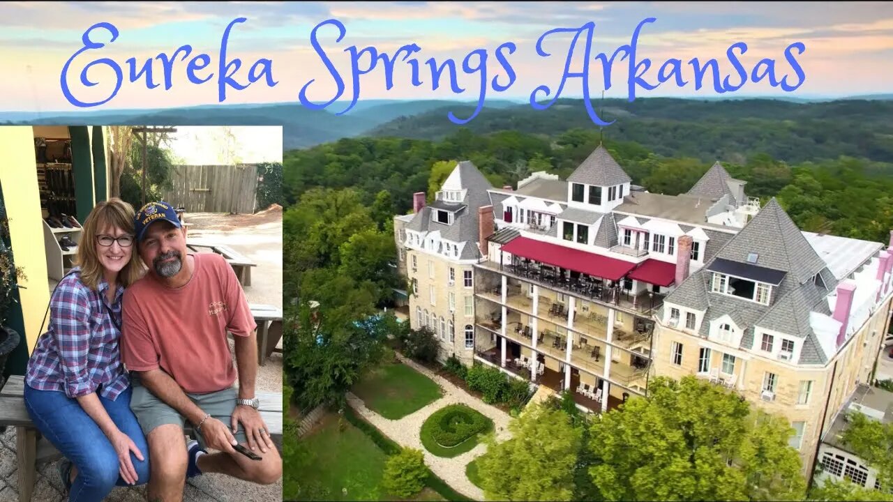 Our one day visit to Eureka Springs, Arkansas.