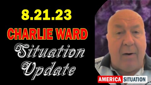 Charlie Ward Situation Update 8/21/23: "Another Lockdown To Come?"