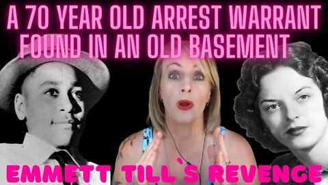 (ARREST WARRANT FOUND) EMMETT TILL'S REVENGE #EMMETTILL #arrestwarrant