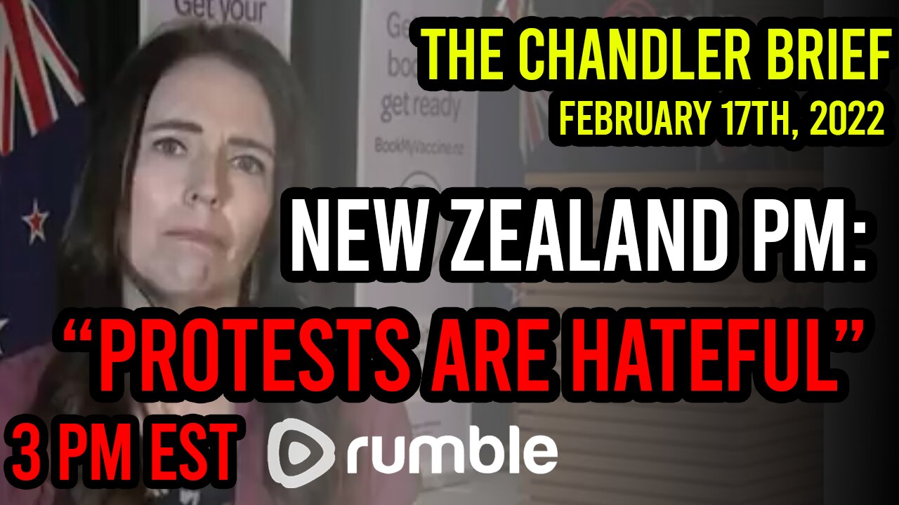 New Zealand PM Calls Protests HATEFUL? - Chandler Brief