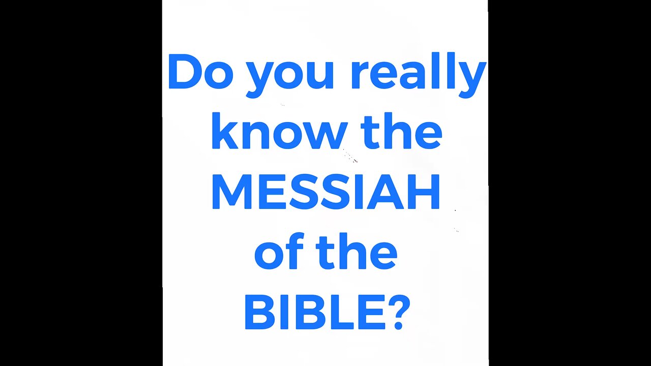 Do you know the Messiah?