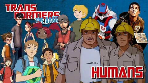 Transformers The Basics: Ep 82 - HUMANOS
