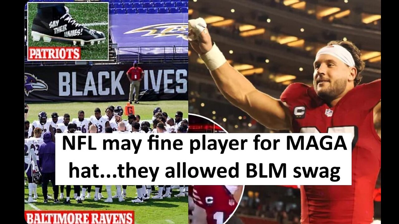 NFL might fine player for MAGA hat, allowed BLM