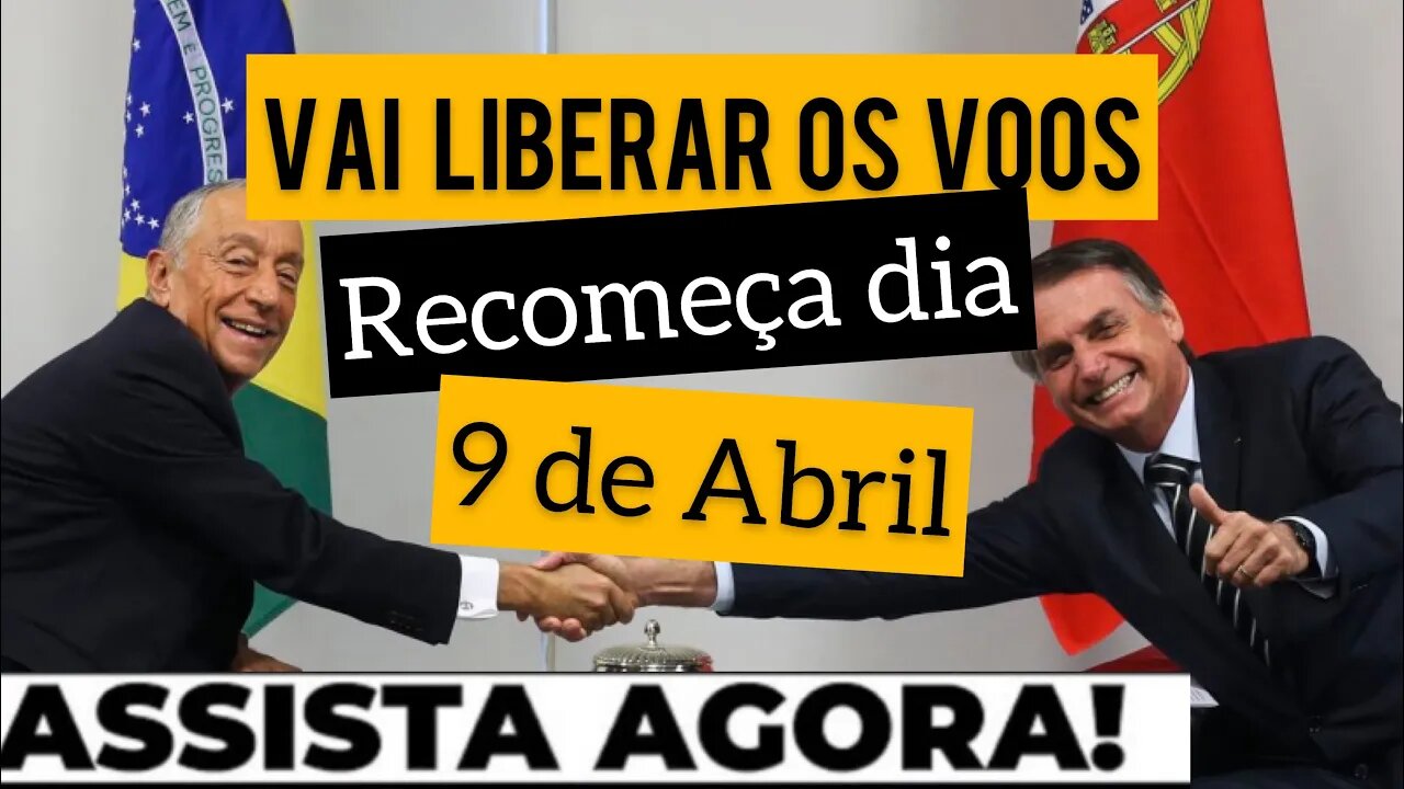 Vai liberar VOOS DO BRASIL PARA PORTUGAL recomeça dia 9 de Abril @Negritinh Pelo Mundo