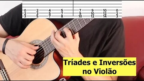 Essa para quem quer entender os acordes no violão de forma mais fácil - Tríades e Inversões