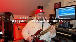 Deftones - Romantic Dreams Guitar Cover