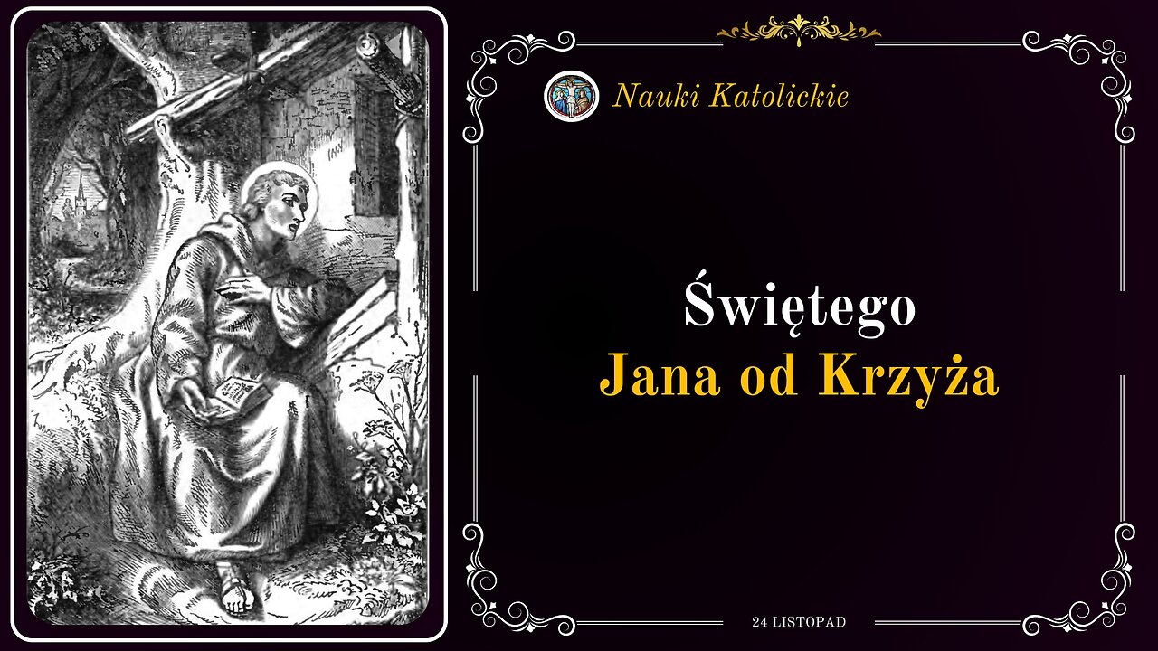 Świętego Jana od Krzyża | 24 Listopad