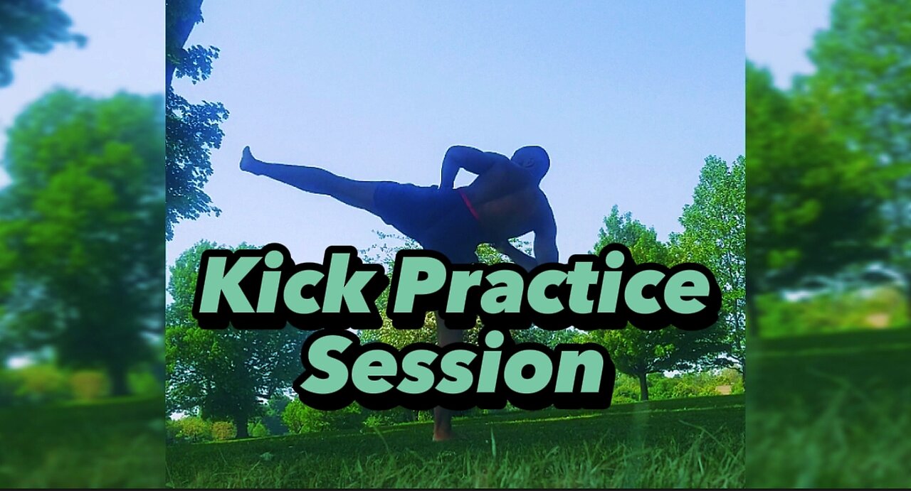 Kick Practice Session