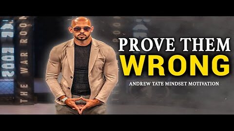 PROVE THEM WRONG - Andrew Tate Motivation - Motivational Speech- Andrew Tate Motivational Speech