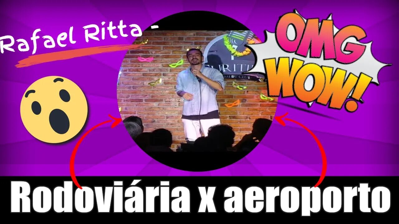 Rafael Ritta - Rodoviária x Aeroporto - Stand Up Comedy