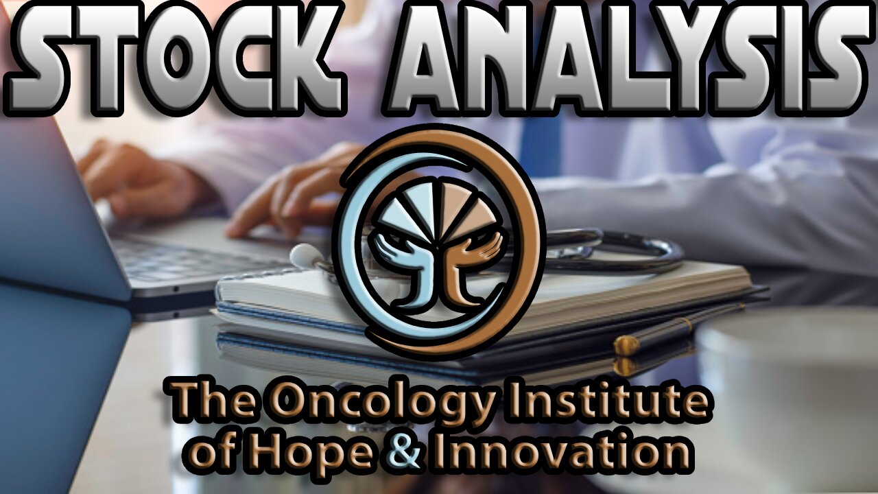 The Oncology Institute, Inc (TOI) | Stock Analysis | AN OFFICIAL PENNY STOCK