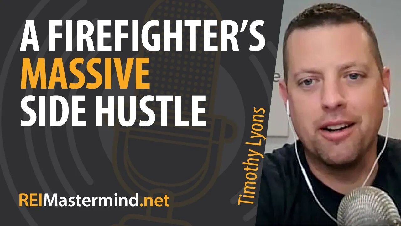 A Firefighter's Massive Side Hussle with Timothy Lyons