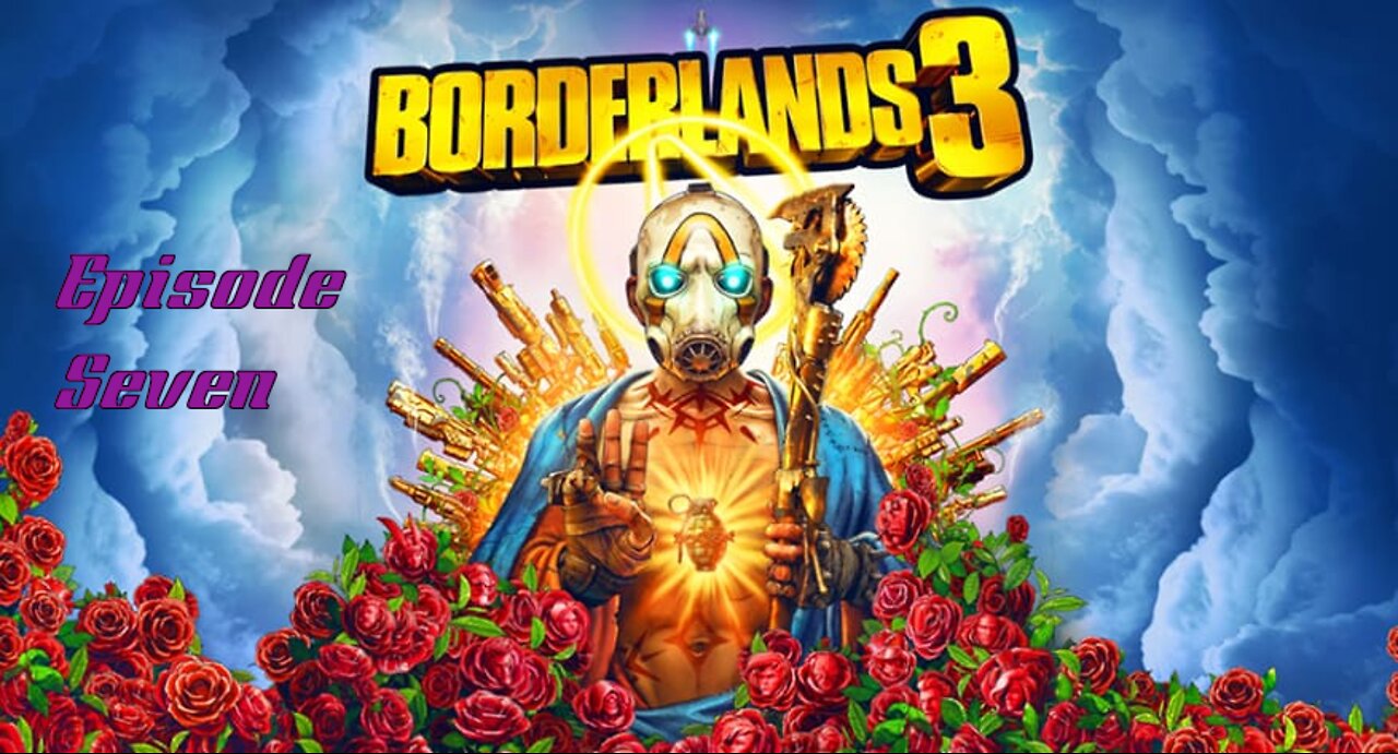 Borderlands 3 || Episode 7 || Decrypting the Map