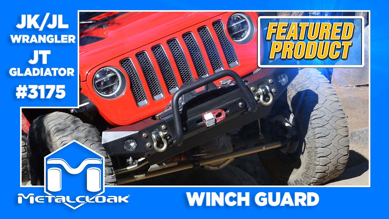 Feature Product: JK/JL Wrangler & JT Gladiator Winch Guard