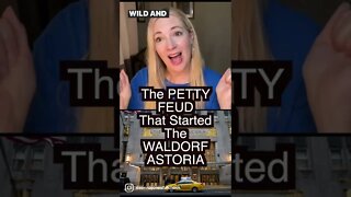 The Petty Feud that Created the WALDORF-ASTORIA #shorts