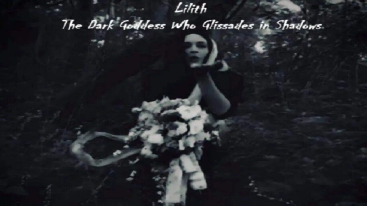 Working With Lilith, the Primordial Dark Goddess Who Glissades in Shadows