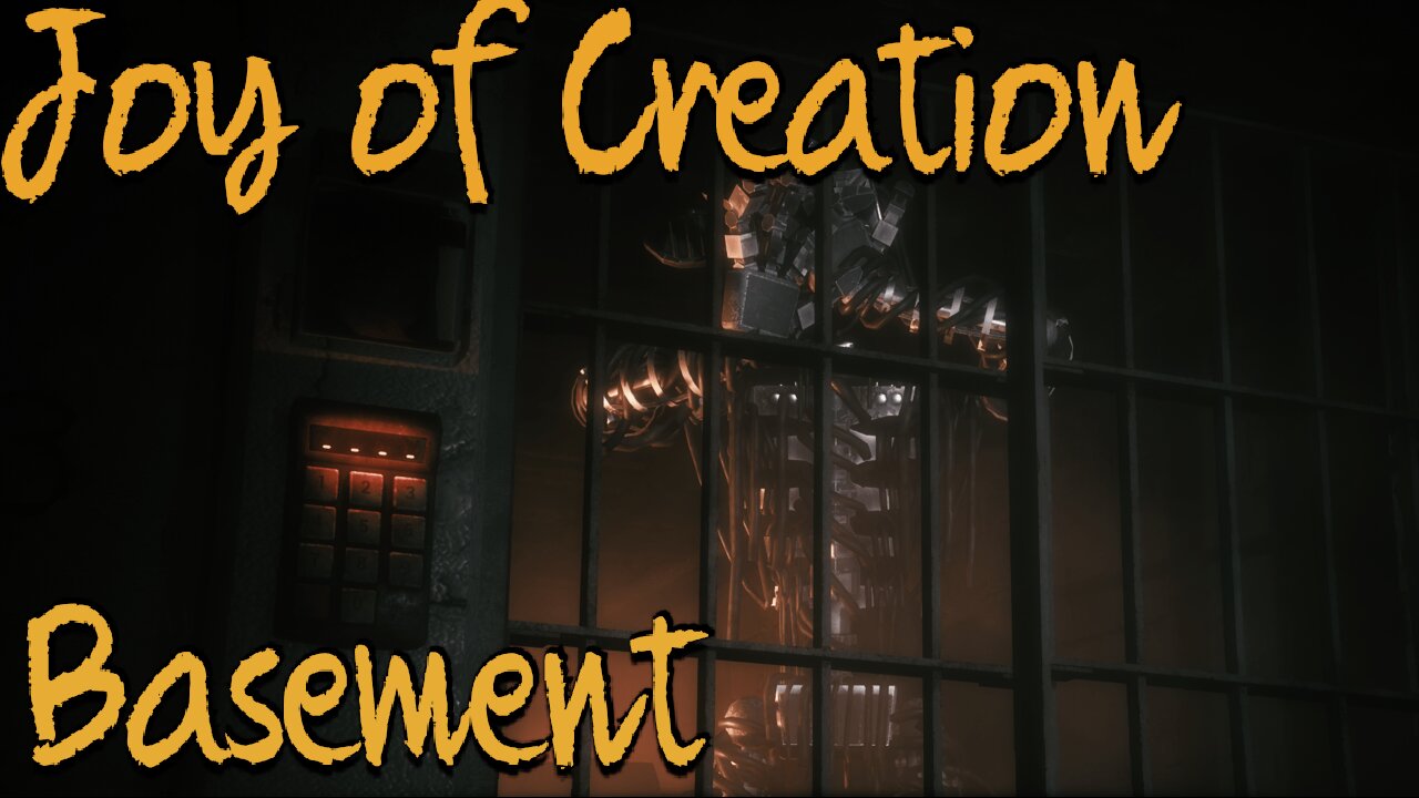 Joy Of Creation [Basement]