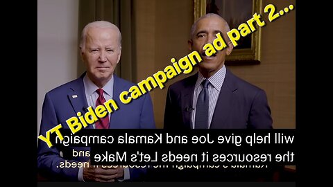 YT Biden Ad Part 2. The 2nd Ad...