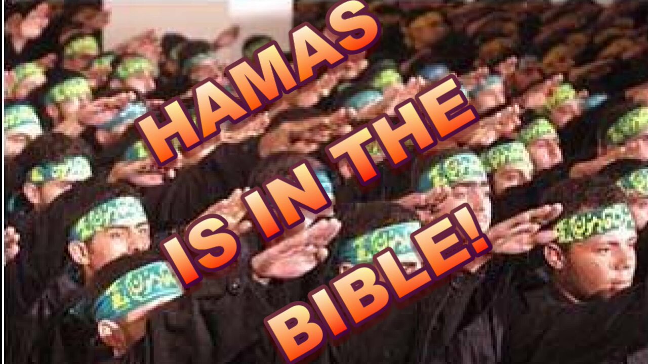 HAMAS IS IN THE BIBLE! SO, WHAT DOES GOD SAY TO HAMAS?