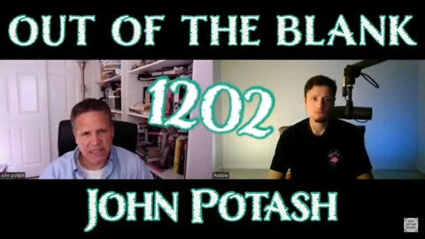 Out Of The Blank #1202 - John Potash