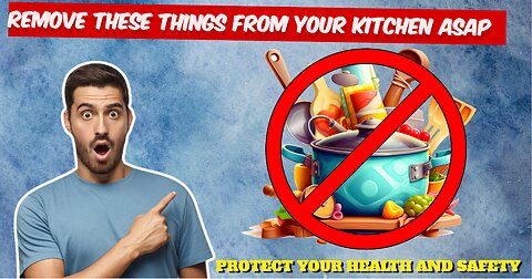 Remove These things From Your Kitchen.