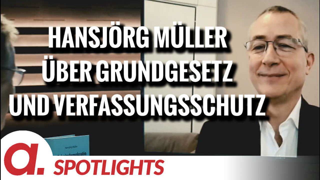 Spotlight: Hansjörg Müller über Grundgesetz und Verfassungsschutz