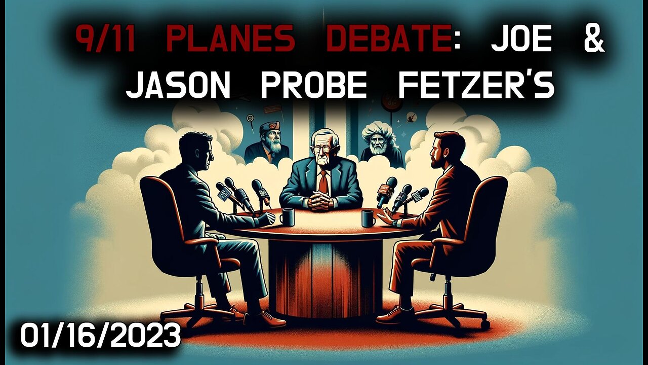 🌐✈️ 9/11 Planes Debate: Unpacking Fetzer's Claims ✈️🌐