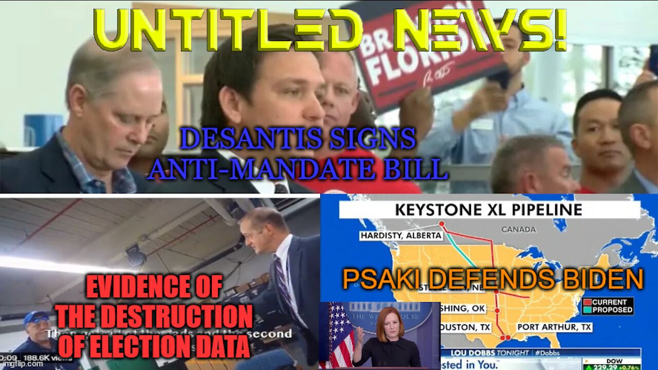 DeSantis Signs Bill, Voter Fraud, XL Pipeline