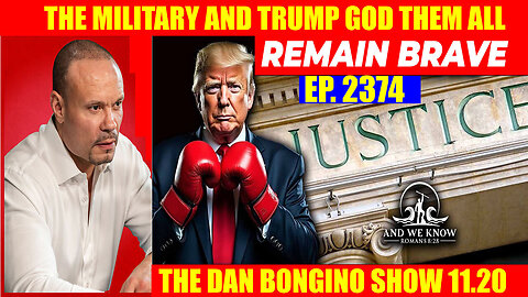 The Dan Bongino Show 11.20.24 🔴 TRUMP GLOBAL MILITARY OP 🔴 Phil Godlewski 🔴 And We Know