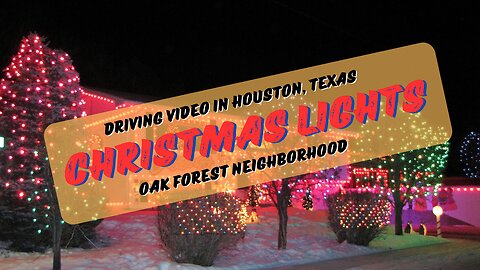 Oak Forest Christmas Lights Driving Video | Houston, Texas