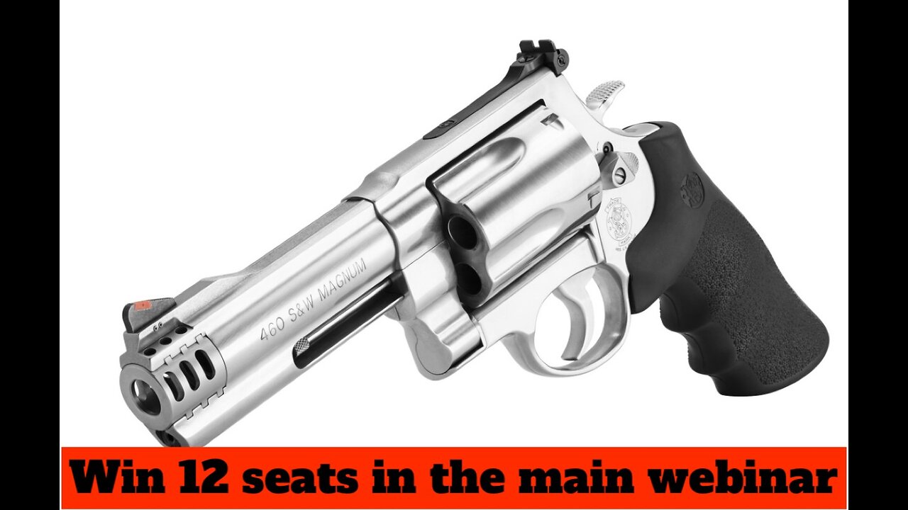 SMITH & WESSON X-FRAME SERIES MODEL 460V REVOLVER MINI #1 For 12 Seats In The The Main Webinar