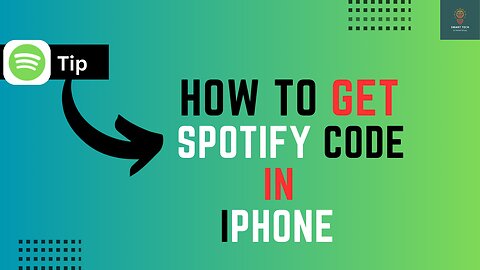 How To Get A Spotify Code - Full Guide