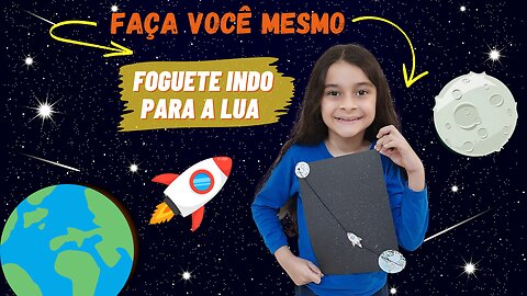 FAÇA VOCÊ MESMO / FOGUETE INDO PARA A LUA