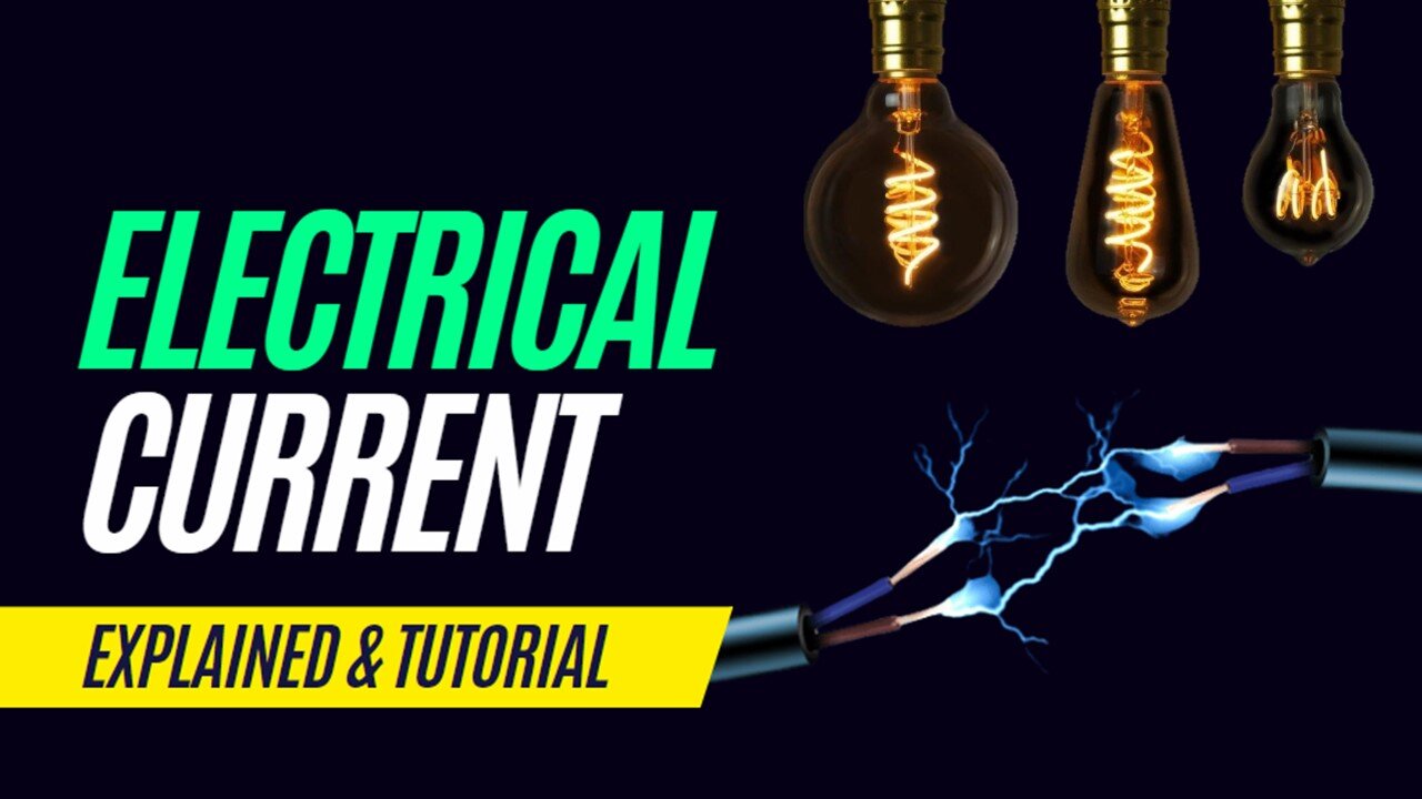 Electrical Current Explained for Beginners (Electric Current Tutorial)