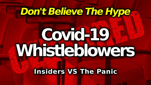 Medical Whistleblowers VS Covid-19 Scamdemic Panic: Fake C19 Stats For Power Grab