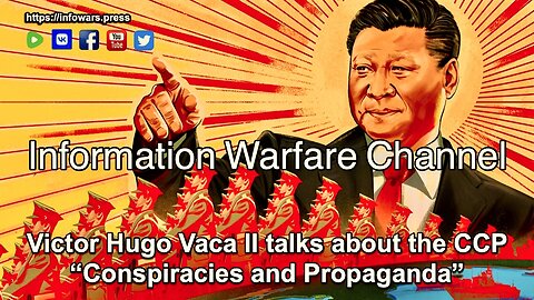 Information Warfare Channel YouTube Censors CCP Sleeper Cell Infiltration China Virus Covid Origin