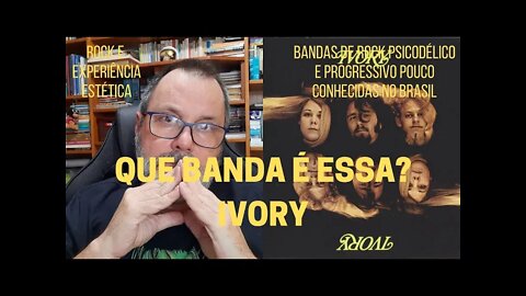 Que banda é essa? IVORY