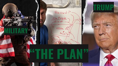 Does the Military and Trump have a PLAN?