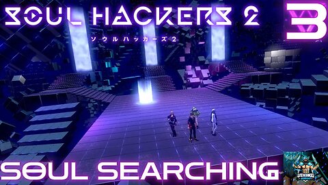 Soul Hackers 2 Playthrough Part 3: Soul Searching
