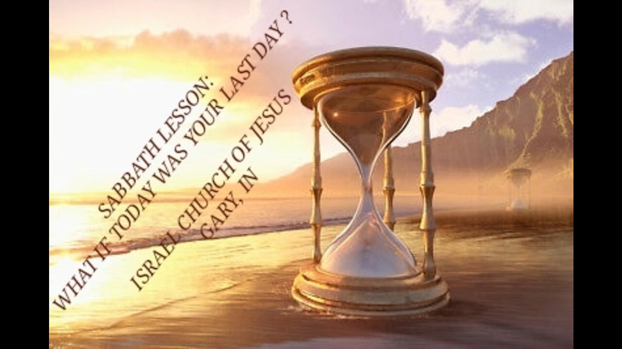 WHAT IF TODAY WAS YOUR LAST DAY