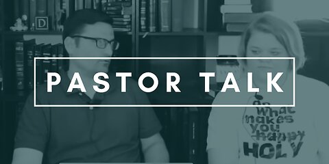Pastor Talk With Pastor Anthony & Danae