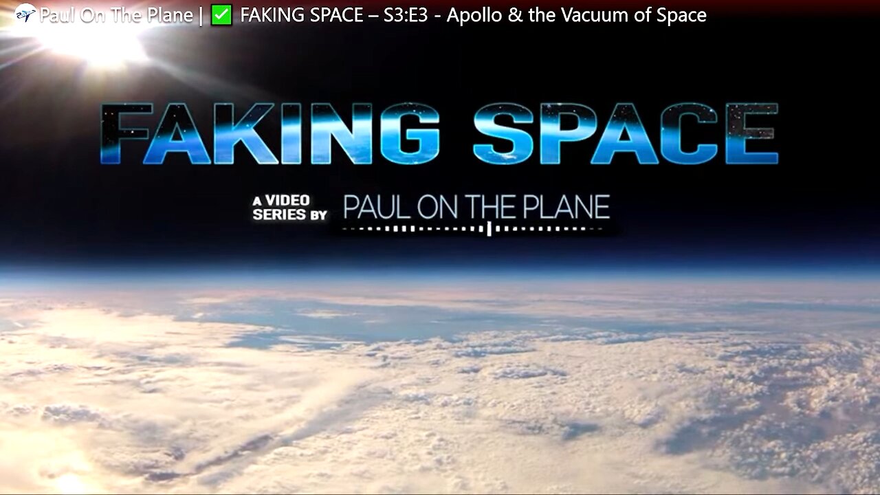 FAKING SPACE - S3, E3, Apollo & The Vacuum Of Space! Paul On The Plane