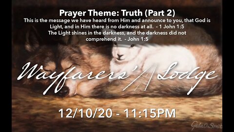 Wayfarers' Lodge - Truth (Part 2) - December 10, 2020