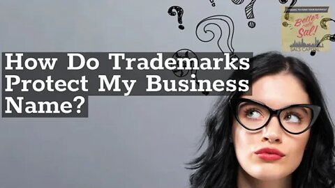 How Do Trademarks Protect My Business Name?