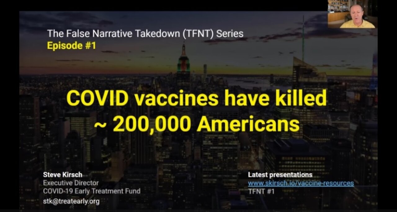 𝐂𝐎𝐕𝐈𝐃 "𝐕𝐚𝐜𝐜𝐢𝐧𝐞𝐬" 𝐇𝐚𝐯𝐞 𝐊𝐢𝐥𝐥𝐞𝐝 𝐎𝐯𝐞𝐫 200,000 𝐀𝐦𝐞𝐫𝐢𝐜𝐚𝐧𝐬 - Steve Kirsch, 8 Sep 2021