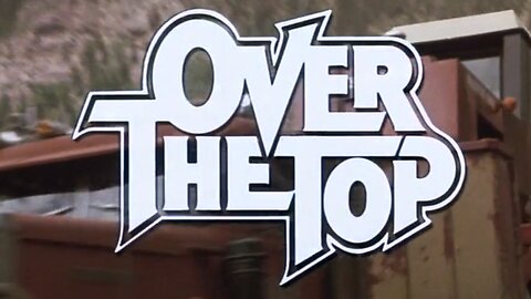 Over The Top (1987) ~ Full Movie ~