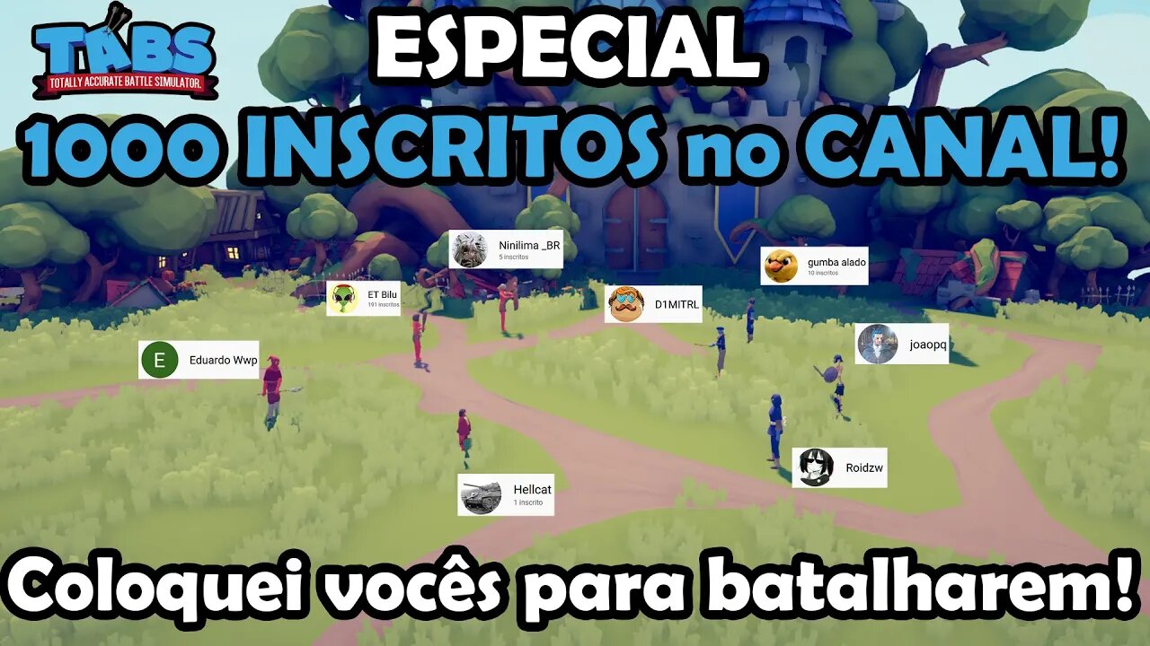 Especial 1000 inscritos com vocês! Totally Accurate Battle Simulator - TABS Gameplay PT-BR