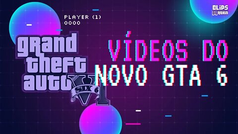 Vídeos do novo GTA 6 são reais